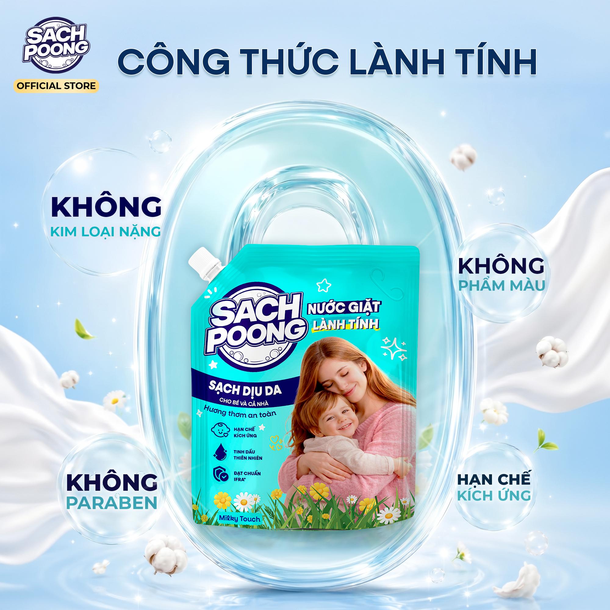 Combo Mix 2 Túi Nước Giặt Sach-Poong Lành Tính Milky Touch & Fresh Bloom Sạch Dịu Da cho Bé Yêu & Gia Đình 3kg x 2